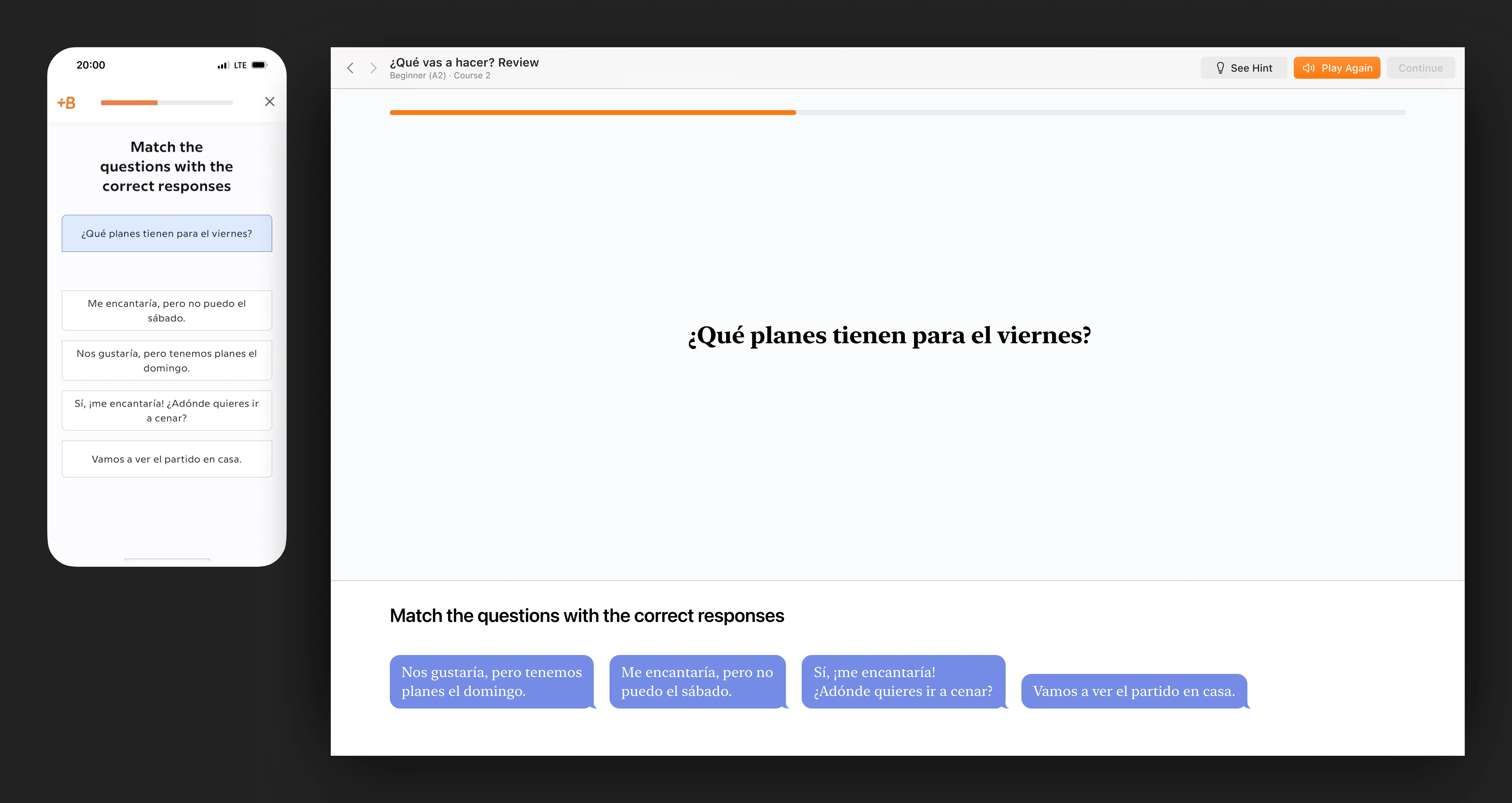 Match the question with the correct responses
